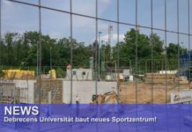 Debrecens Universität bekommt neues Sportzentrum!