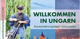Neues Buch am Markt: Willkommen in Ungarn – Auswanderungstipps vom Insider