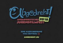 Abgedreht! 2018 – Ungarndeutsches Filmfest