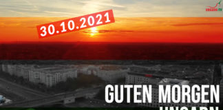 Guten Morgen Ungarn am 30.10.2021