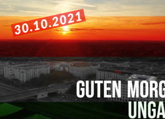 Guten Morgen Ungarn am 30.10.2021