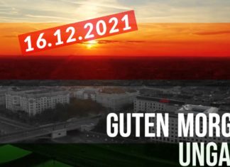 GUTEN MORGEN UNGARN – Kurznachrichten am 16.12.2021