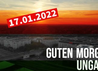 GUTEN MORGEN UNGARN – Kurznachrichten am 17.01.2022