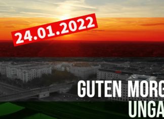 GUTEN MORGEN UNGARN – Kurznachrichten am 24.01.2022