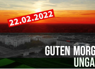 GUTEN MORGEN UNGARN – Kurznachrichten am 22.02.2022