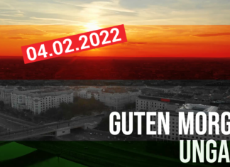 GUTEN MORGEN UNGARN – Kurznachrichten am 04.02.2022