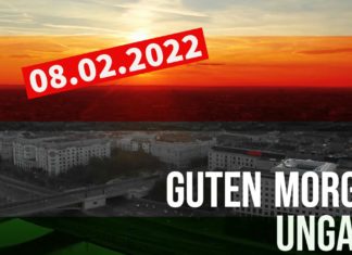 GUTEN MORGEN UNGARN – Kurznachrichten am 08.02.2022