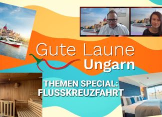 GUTE LAUNE UNGARN am 08.06.2022: Special – Donau Flusskreuzfahrt