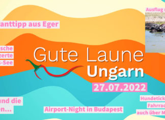 GUTE LAUNE UNGARN am 27.07.2022