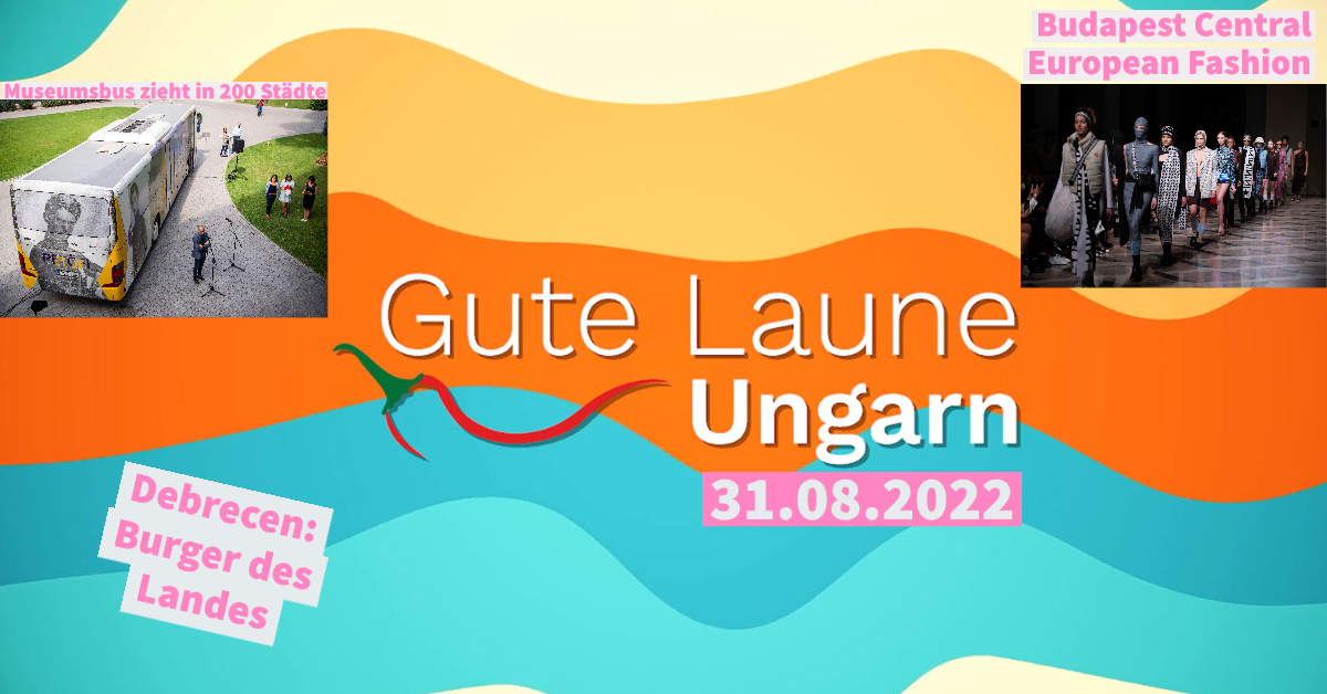 GUTE LAUNE UNGARN am 31.08.2022 Reisemagazin