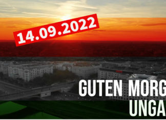 GUTEN MORGEN UNGARN – Kurznachrichten aus Ungarn am 14.09.2022