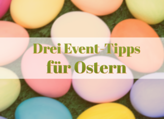 Drei Event-Tipps für Ostern