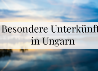Besondere Unterkünfte in Ungarn