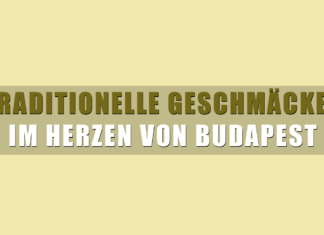 Traditionelle Geschmäcker im Herzen von Budapest