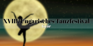 XVIII. Ungarisches Tanzfestival – Győr