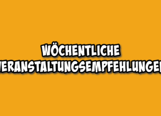 Wöchentliche Veranstaltungsempfehlungen