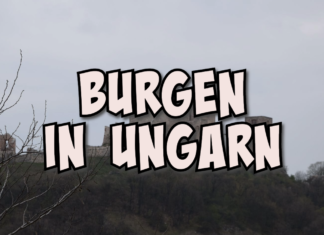 Burgen in Ungarn