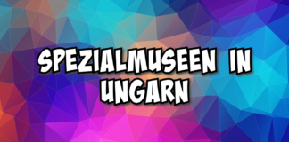 Spezialmuseen in Ungarn