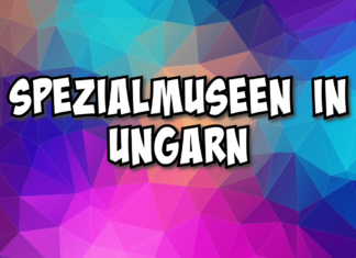Spezialmuseen in Ungarn