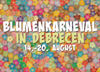 Blumenkarneval in Debrecen – 14.-20. AUGUST