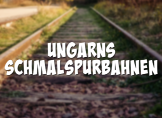Ungarns Schmalspurbahnen