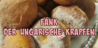 Fánk – Der Ungarische Krapfen