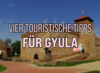 Vier Touristische Tipps für Gyula