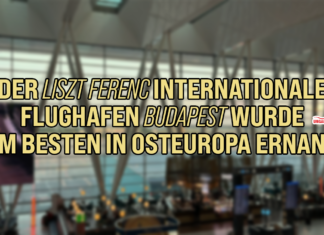 Der Liszt Ferenc Internationale Flughafen Budapest wurde zum Besten in Osteuropa ernannt