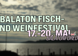 Balaton Fisch- und Weinfestival: 17.-20. Mai