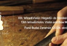 Die 13. Ausgabe des Wine&Violin: Salons der Geigen- und Bogenbauer im Fonó