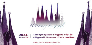 Héttorony-Festival: Eine Hommage an die ungarische Kultur und das Erbe von Kiss Ferenc