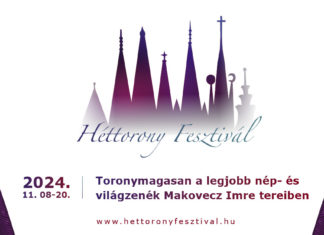 Héttorony-Festival: Eine Hommage an die ungarische Kultur und das Erbe von Kiss Ferenc
