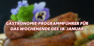 Gastronomie-Programmführer für das Wochenende des 18. Januar