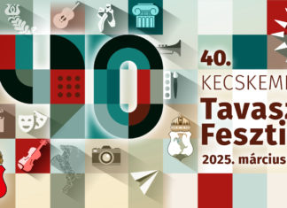 40. Kecskeméter Frühlingsfestival mit über 50 Programmen