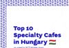 Die Liste der Top 10 Specialty Cafés Ungarns ist da!